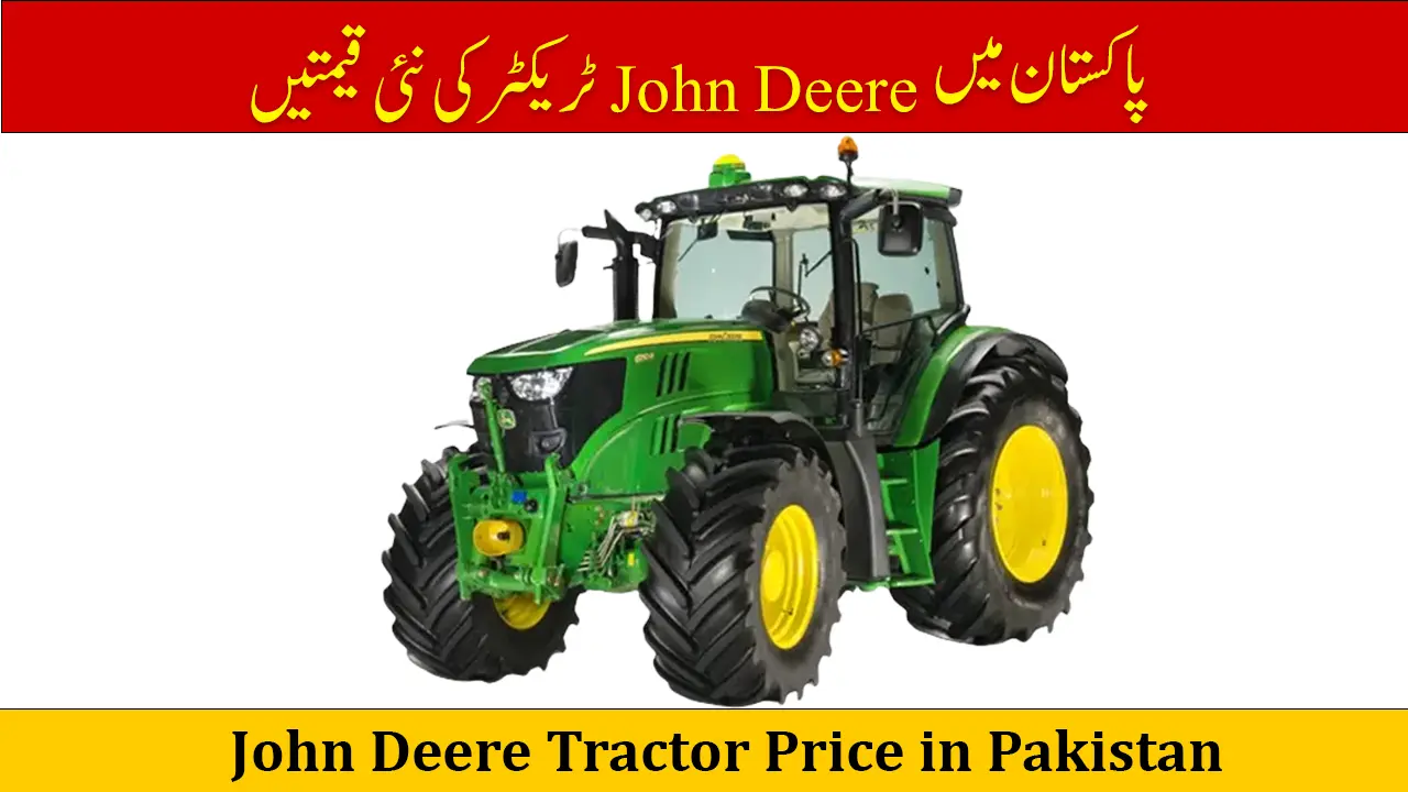 John Deere Tractor Price In Pakistan 2025 Today Updated Rates John deere tractor price in pakistan 2025 today updated rates
